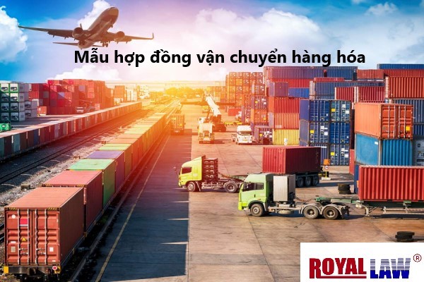 mẫu hợp đồng vận chuyển hàng hóa